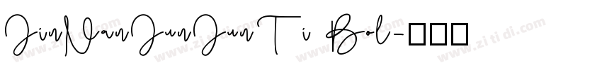JinNanJunJunTi Bol字体转换